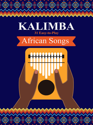 cover image of Kalimba. 31 Easy-to-Play African Songs